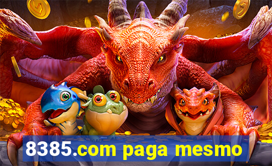 8385.com paga mesmo